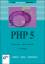 Leiss, Oliver; Schmidt, Jasmin: PHP 5