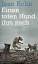 Jean Rolin: Einen toten Hund ihm nach - 