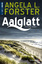 Forster, Angela L.: Aalglatt | Ostsee-Kr