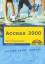 Access 2000 – Leicht, klar, sofort