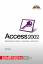 Access 2002 – Datenbanken planen, entwickeln, optimieren