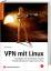 Ralf Spenneberg (Autor): VPN mit Linux -