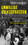 Unwillige Volksgenossen – Wie die Deutschen zum NS-Regime standen. Eine Stimmungsgeschichte