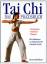 Stewart McFarlane: Tai Chi - Das Praxisb