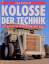 Kolosse der Technik - die größten Maschinen der Welt