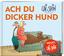Uli Stein: Ach du dicker Hund (Uli Stein