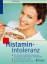 Thilo Schleip: Histamin-Intoleranz: der 