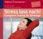 Claus Derra: Stress lass nach!: Autogene