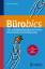 bruno lichtblau: Bürobics - 100 unauffäl