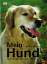 Mein Hund – Haltung, Pflege, Rassen