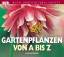 Ian Spence: Gartenpflanzen von A bis Z