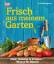 Jo Whittingham: Frisch aus meinem Garten