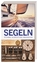 DK Verlag: Segeln – Technik, Ausrüstung,