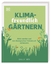 Sally Nex: Klimafreundlich gärtnern - Ak
