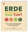 Tony Juniper: Erde – was tun? - Fakten, 