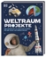 DK Verlag - Kids: Weltraum-Projekte | Vo