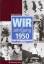 Brigitte Friedrich: Wir vom Jahrgang 195