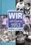 Wir vom Jahrgang 1953: Kindheit und Juge