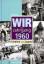 Ingo Sielaff: Wir vom Jahrgang 1960 - Ki