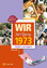 Wir vom Jahrgang 1973 - Kindheit und Jug