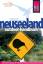 Reise Know-How: Neuseeland Outdoor-Handbuch – Klettern, Bergsteigen, Wandern, Mountainbiking, Kajakfahren