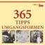 365 Tipps - Umgangsformen