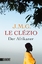 Le Clézio, Jean-Marie Gustave: Der Afrik