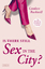 Candace Bushnell: Is there still Sex in Candace Bushnell: Is there still Sex in