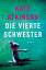 Kate Atkinson: Die vierte Schwester