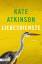 Kate Atkinson: Liebesdienste