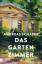 Andreas Schäfer: Das Gartenzimmer