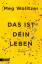 Meg Wolitzer: Das ist dein Leben