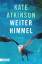 Kate Atkinson: Weiter Himmel : Roman