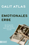 Galit Atlas: Emotionales Erbe | Eine The