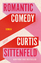 Curtis Sittenfeld: Romantic Comedy | Rom