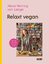 Hennig von Lange, Alexa: Relaxt vegan | 