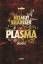 Helmut Krausser: Plasma