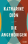 Katharine Dion: Die Angehörigen