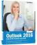 Anja Schmid: Outlook 2016 Schritt für Sc