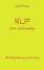 Rudolf Kronreif: NLP kurz und knackig | Rudolf Kronreif: NLP kurz und knackig |