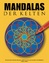 Andreas Abato: Mandalas der Kelten | Wun