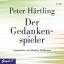 Peter Härtling: Der Gedankenspieler