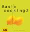 Sebastian Dickhaut: Basic Cooking 2: All