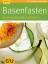 Sabine Wacker: Basenfasten:. Essen und t