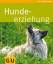 Katharina Schlegl-Kofler: Hunde-Erziehun