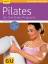 Antje Korte: Pilates : [das drei-Stufen-