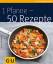 Birgit Rademacker: 1 Pfanne - 50 Rezepte