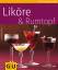 Reinhardt Hess: Liköre & Rumtopf