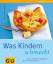 Cornelia Trischberger: Kindern schmeckt,