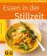 Cramm, Dagmar von: Essen in der Stillzei